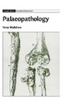 Tony Waldron - Paleopathology