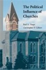 Paul A. Djupe, Paul A. (Denison University Djupe, Paul A. Gilbert Djupe, DJUPE PAUL GILBERT CHRISTOPHER, Christopher P. Gilbert, Christopher P. (Gustavus Adolphus College Gilbert - Political Influence of Churches