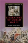 Marina MacKay, MACKAY MARINA, Marina MacKay - Cambridge Companion to the Literature of World War II