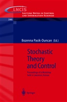 B. Pasik-Duncan, Bozenna Pasik-Duncan - Stochastic Theory and Control