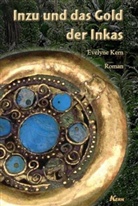 Evelyne Kern - Inzu und das Gold der Inkas