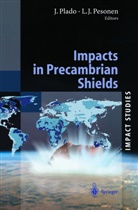 Lauri J. Pesonen, J¿ri Plado, Jüri Plado - Impacts in Precambrian Shields