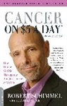 Alan Eisenstock, Eisenstock Alan, Robert Schimmel, Schimmel Robert - Cancer on Five Dollars a Day (Chemo Not Included)