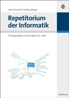 Ulric Kiesmüller, Ulrich Kiesmüller, Sandra Leibinger - Repetitorium der Informatik
