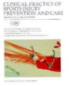 Ioc Medical Commisson, Renstrom, P. A. F. H. Renstrom, Per Renstrom, P. A. Renstrom, P. A. F. H. Renstrom - Clinical and Practical Aspects of Prevention and Care