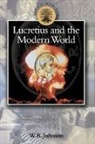 W R Johnson, W. R. Johnson - Lucretius in the Modern World