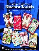 Yvonne Barineau, Erin Henderson, Erin/ Barineau Henderson, David DeHoyos - Colorful Vintage Kitchen Towels