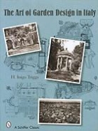 H. Inigo Triggs, H Inigo Triggs, H. Inigo Triggs, H.Inigo Triggs, Aubrey Le Blond - The Art of Garden Design in Italy