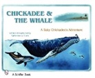 Catherine E. Clark, Catherine E. Clark, Catherine E. Clark - Chickadee & The Whale