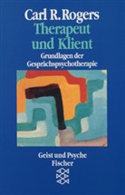 Carl R Rogers, Carl R (Dr.) Rogers, Carl R. Rogers, Dr. Carl R. Rogers, Wolfgan M Pfeiffer, Wolfgang M Pfeiffer... - Therapeut und Klient