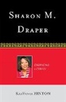 Kaa Vonia Hinton, Kaavonia Hinton - Sharon M. Draper