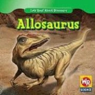 Joanne Mattern, Jeffrey Mangiat - Allosaurus