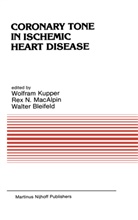 European Society for Clinical Investigat, Wolfram Kupper, Rex N. Macalpin, W. Bleifeld, W. Kupper, R N Macalpin... - Coronary Tone in Ischemic Heart Disease