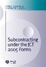 Pa Barnes, Peter Barnes, Peter (Blue Sky ADR) Barnes, Peter (Blue Sky Adr) Davies Barnes, Peter A. Barnes, Peter A. Davies Barnes... - Subcontracting Under the Jct 2005 Forms