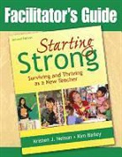 Kimberly Bailey, Kristen J (Capistrano Unified School Distr Nelson, Kristen J (Capistrano Unified School District Nelson, Kristen J. Nelson - Facilitator''s Guide to Starting Strong
