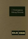Jeffrey W. Hunter - Contemporary Literary Criticism: Criticism of the Works of Today's Novelists, Poets, Playwrights, Short Story Writers, Scriptwriters, and Other Creati
