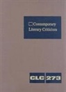 Jeffrey W. Hunter - Contemporary Literary Criticism: Criticism of the Works of Today's Novelists, Poets, Playwrights, Short Story Writers, Scriptwriters, and Other Creati