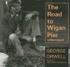 George Orwell, Frederick Davidson - The Road to Wigan Pier (Hörbuch)