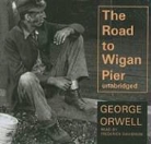 George Orwell, Frederick Davidson - The Road to Wigan Pier (Audio book)