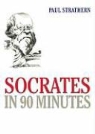 Paul Strathern, Simon Vance, Robert Whitfield - Socrates in 90 Minutes (Audio book)