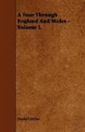 Daniel Defoe - A Tour Through England and Wales - Volum