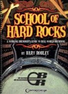 Bart Robley - School of Hard Rocks