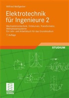 Wilfried Weißgerber - Elektrotechnik für Ingenieure - Bd.2: Wechselstromtechnik, Ortskurven, Transformator, Mehrphasensysteme
