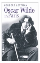 Herbert Lottman, Herbert R. Lottman - Oscar Wilde in Paris