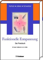 Herhol, Ingrid Herholz, Johne, Rol Johnen, Rolf Johnen, Schweitzer... - Funktionelle Entspannung