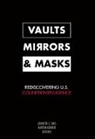 Jennifer E. Sims, Jennifer E. Gerber Sims, Burton Gerber, Gerber Burton, Jennifer E. Sims, Sims Jennifer E. - Vaults, Mirrors, and Masks