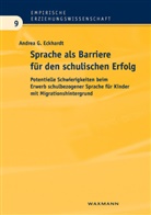 Andrea G Eckhardt, Andrea G. Eckhardt - Sprache als Barriere für den schulischen Erfolg