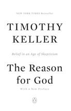 Timothy Keller, Timothy J. Keller - The Reason for God