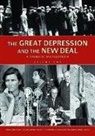 Steven (EDT)/ Stein Danver, Kenneth J. Bindas, Bindas Kenneth J., Justin Corfield, Steven L. Danver, Danver Steven L.... - The Great Depression and the New Deal