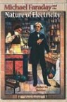 Roberta Baxter - Michael Faraday and the Nature of Electricity