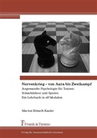 Bönsch-Kauke, Marion Bönsch-Kauke - Nervenkrieg - von Aura bis Zweikampf