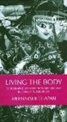 Meenakshi Thapan - Living the Body