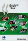 Organization For Economic Cooperat Oecd, Organization for Economic Co-Operation a, Oecd Publishing - International Migration Outlook: Sopemi 2008