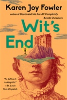 Karen J. Fowler, Karen Joy Fowler - Wit's End