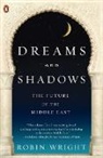 Robin Wright - Dreams and Shadows: The Future of the Middle East