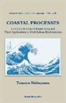 Tomoya Shibayama, Shibayama Tomoya - Coastal Processes: Concepts in Coastal Engineering and Their Applications to Multifarious Environments