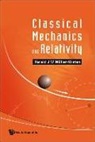 H. J. W. Mueller-Kirsten, H. J. W. M'Uller-Kirsten, Harald J. W. Muller-Kirsten, Muller-kirsten Harald J W - Classical Mechanics and Relativity