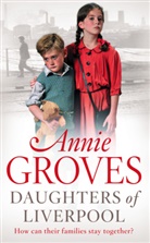 Annie Groves, Groves Annie - Daughters of Liverpool