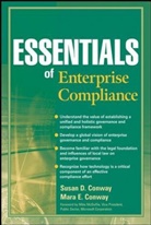 Conway, Mara E Conway, Mara E. Conway, Sd Conway, Susan Conway, Susan D Conway... - Essentials of Enterprise Compliance