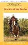 John Duncklee - Graciela Of The Border