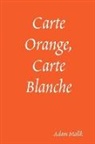 Adam Malik - Carte Orange, Carte Blanche