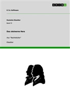 E T A Hoffmann, E.T.A. Hoffmann, Ernst Th. A. Hoffmann, ETA Hoffmann - Das steinerne Herz