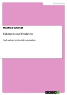 Manfred Schmidt - Exklaven und Enklaven