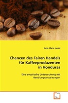 Katia Maria Hartel, Hartel Katia Maria - Chancen des Fairen Handels für Kaffeeproduzenten inHonduras