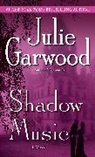Julie Garwood - Shadow Music