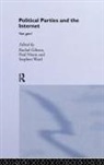 R. K. Gibson, Paul Nixon, R. K. Gibson, Marco S. Tavanti, Stephen Ward, R K Gibson... - Political Parties and the Internet